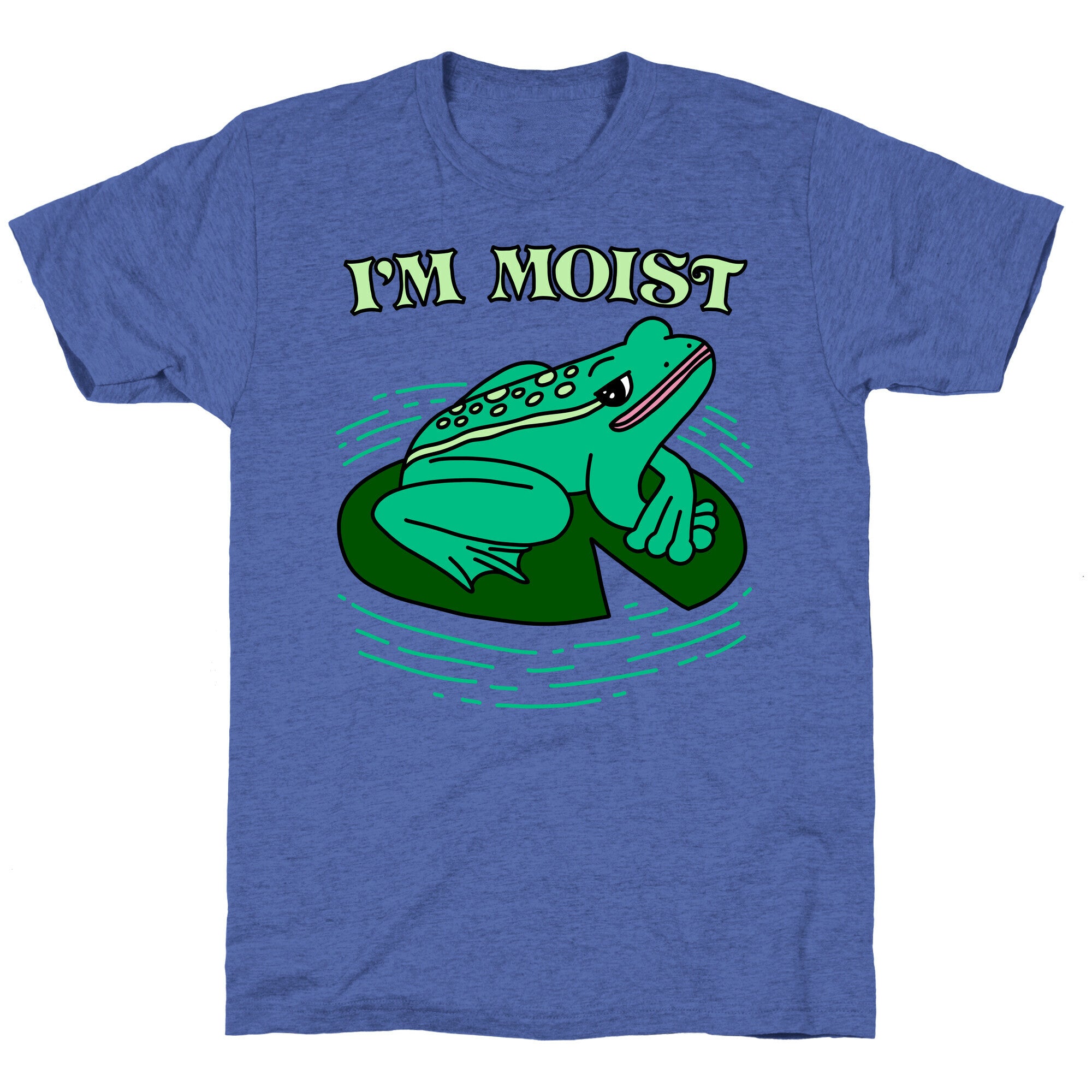 I'm Moist Frog Unisex Triblend Tee
